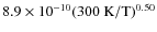 $8.9 \times 10^{-10} (300~\ensuremath{{\rm K}} /\ensuremath{{\rm T}} )^{0.50}$