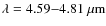 $\lambda=4.59{-}4.81~{\rm\mu m}$