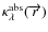 $\kappa^{{\rm abs}}_\lambda(\overrightarrow{r})$