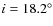 $i=18.2^\circ$