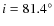 $i=81.4^\circ$