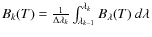 $B_k(T) = \frac{1}{\Delta\lambda_k}\int_{\lambda_{k-1}}^{\lambda_k} B_\lambda(T)~d\lambda$