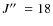 $J\hbox{$^{\prime\prime}$ }=18$