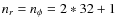 $n_r=n_\phi=2*32+1$