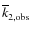 $\overline k_{2,\rm obs}$