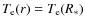 $T_{\rm e}(r) = T_{\rm e}(R_*)$
