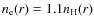 $n_{\rm e}(r) = 1.1 n_{\rm H}(r)$