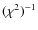 $(\chi^2)^{-1}$