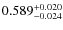 $0.589_{\rm -0.024}^{+0.020}$