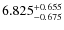 $6.825_{\rm -0.675}^{+0.655}$