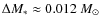 $\Delta M_* \approx 0.012 ~M_{\odot}$
