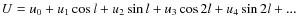 $U = u_0 + u_1 \cos l + u_2 \sin l + u_3 \cos 2l + u_4 \sin 2l + ...$