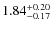 $\rm 1.84^{+0.20}_{-0.17}$