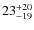 $\rm 23^{+20}_{-19}$