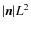 $\vert\vec{n}\vert L^2$