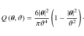 \begin{displaymath}%
Q\left(\vec{\theta},\vartheta\right)=
\frac{6\vert\vec{\the...
...eft(1-\frac{\vert\vec{\theta}\vert^2}{\vartheta^2}\right)\cdot
\end{displaymath}