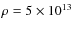 $\rho =5\times 10^{13}$