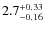 $\rm 2.7^{+0.33}_{-0.16}$