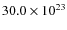 $30.0 \times 10^{23}$
