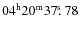 $04^{\rm h}20^{\rm m}37\hbox{$.\!\!^{\rm s}$ }78$