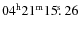$04^{\rm h}21^{\rm m}15\hbox{$.\!\!^{\rm s}$ }26$