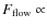 $F_{\rm {flow}} \propto $