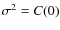 $\sigma^{2}=C(0)$