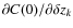$\partial C(0)/ \partial \delta z_{k}$