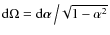 ${\rm d} \Omega= {\rm d} \vec{\alpha} \left / \sqrt{1- \alpha^{2}} \right.$
