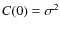 $C(0)= \sigma^{2}$