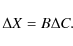 \begin{displaymath}
\Delta X = B \Delta C.
\end{displaymath}