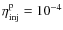 $\eta _{\rm inj}^{\rm p} = 10^{-4}$