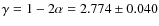 $\gamma=1-2\alpha=2.774 \pm 0.040$