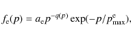 \begin{displaymath}f_{\rm e}(p) = a_{\rm e} p^{-q(p)} \exp(-p/p_{\rm max}^{\rm e}) ,
\end{displaymath}
