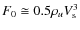 $F_0 \cong 0.5\rho_u V_{\rm s}^3$