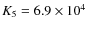 $K_5=6.9\times 10^4$
