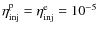 $\eta _{\rm inj}^{\rm p}=\eta _{\rm inj}^{\rm e}=10^{-5}$