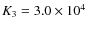 $K_3=3.0\times 10^4$