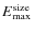 $E_{\rm max}^{\rm size}$