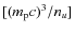 $[(m_{\rm p}c)^3/n_u]$