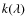 $k(\lambda)$