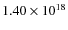 $ 1.40 \times 10^{18}$