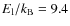 $E_{{\rm l}}/k_{{\rm B}} = 9.4$