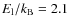 $E_{{\rm l}}/k_{{\rm B}} = 2.1$