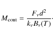\begin{displaymath}M_{\rm cont}=\frac{F_{\nu} d^2}{k_{\nu}B_{\nu}(T)}\cdot
\end{displaymath}