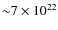 ${\sim} 7 \times 10^{22}$