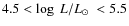 $4.5 < \log~ L/ L_\odot ~< 5.5$