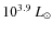 $10^{3.9}~{L}_\odot$