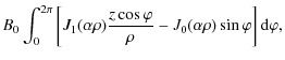 $\displaystyle B_0 \int_0^{2\pi} \left[{J}_1 (\alpha\rho)
\frac{z \cos\varphi}{\rho}
-{J}_0 (\alpha\rho) \sin\varphi\right] {\rm d}\varphi ,$