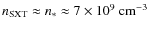 $n_{\rm SXT}\approx
n_*\approx 7\times 10^9~\rm cm^{-3}$